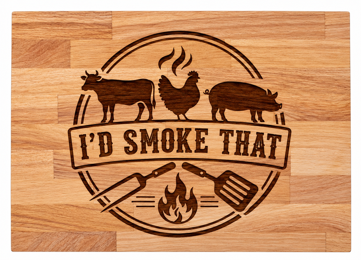 I'd Smoke that chopping board