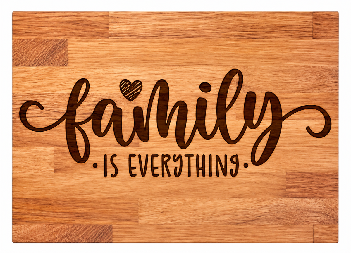 Family is everything chopping board