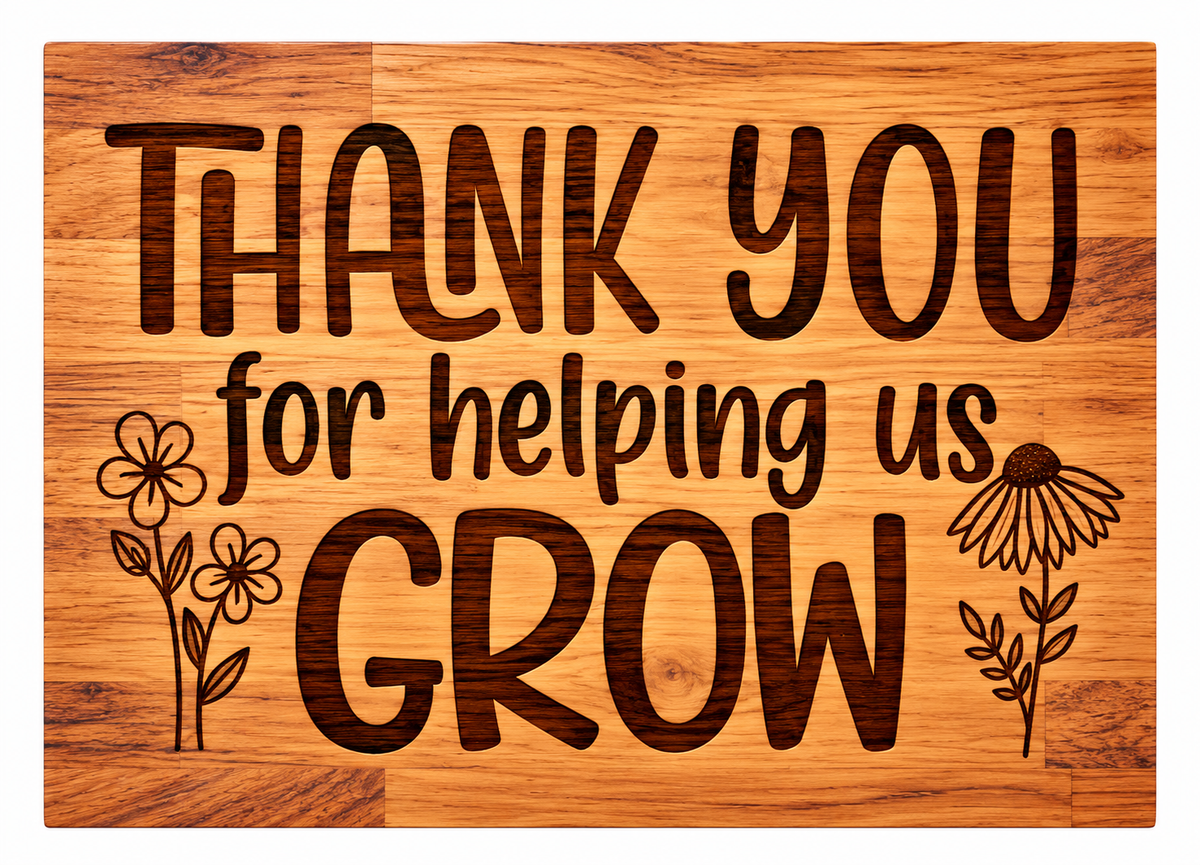 Thank you for helping us grow chopping board